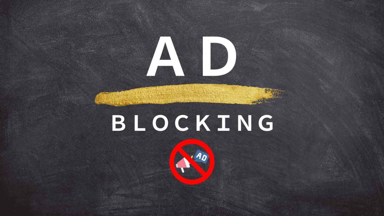 黑板上寫著AD BLOCKING的字樣